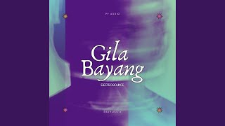 Gila Bayang (Pakyuss'X Electro Bounce Bootleg)