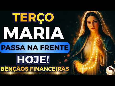 📿TERÇO MARIA PASSA NA FRENTE DAS SUAS DÍVIDAS, ANGÚSTIAS E MEDOS 🙏REZE COM FÉ!