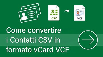 Converti i Contatti CSV in file vCard (.vcf) - Scarica il Convertitore da CSV a VCF di Softaken