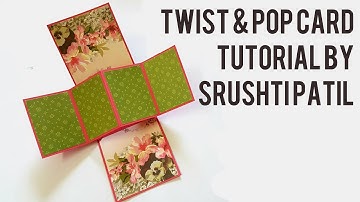 Twist & Pop Card Tutorial by Srushti Patil