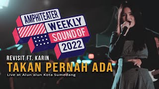 Revisit feat. Karin - Takan Pernah Ada Cover Live at Alun-alun kota Sumedang