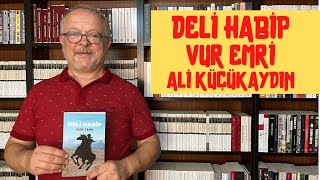 YÖRÜK DELİ HABİP&#39;E VUR EMRİ!