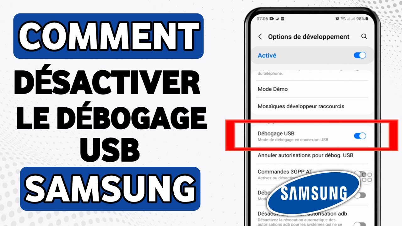 Comment desactiver le débogage USB sur Samsung - desactiver le débogage usb