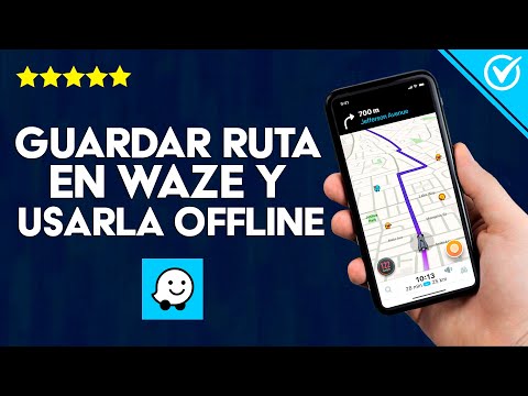 ¿Cómo Guardar una Ruta en Waze y Usarla Sin Conexión a Internet? - Android e iOS