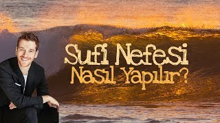 Sufi̇ Nefesi̇ Medi̇tasyonu Nasil Yapilir ? Meti̇n Hara Daha Mutlu Bi̇r Yaşamin Sirri