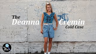 The Deanna Cremin Cold Case | Eye On Justice Investigates