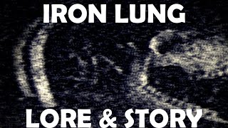 Lore and Story of Iron Lung