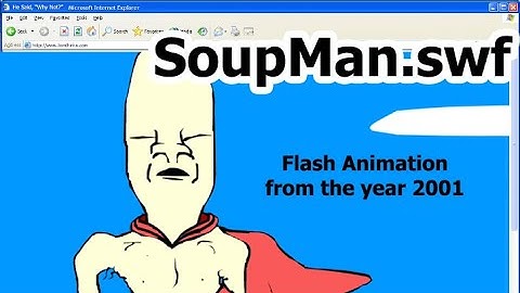 SoupMan.swf - Jan 15th, 2001- Early Flash Animation