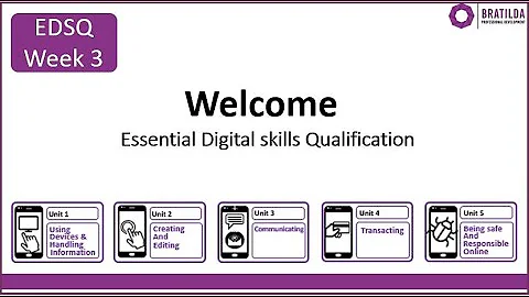 Essential Digital skills Qualification (EDSQ) Video 3