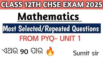 Class 12th Mathematics Selective Question Chse Exam 2025||UNIT-I  ALL PYQ OF MATHEMATICS |Chse