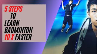 5 Simple Ways to Learn Badminton 10X Faster by AL Liao Athletepreneur 9,070 views 3 years ago 9 minutes, 55 seconds