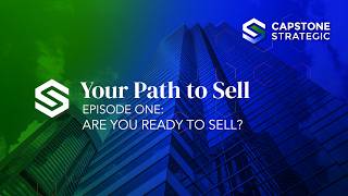 Your Path To Sell - Episode 1 - Are you Ready to Sell?