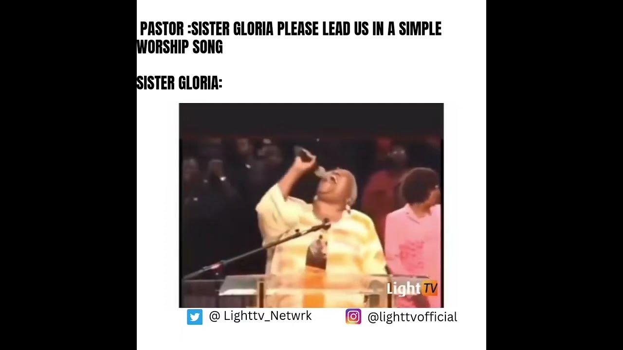 Sister Gloria Please Lead Us In A Simple Worship Song