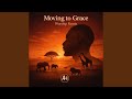 Moving To Grace Worship Version