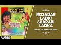  rozadar ladki  sharabi ladka full audio  haji tasleem aarif  tseries islamic music