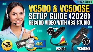VC500 &amp; VC500SE Setup Guide 2026 – Record Video with OBS Studio