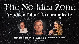 EP. 6 "A Sudden Failure to Communicate" in The NO IDEA Zone