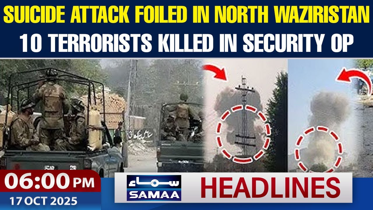 Pakistan Army Foils Major Terror Plot | MBS–US Pact Talks | 6 PM Headlines | Oct 17, 2025