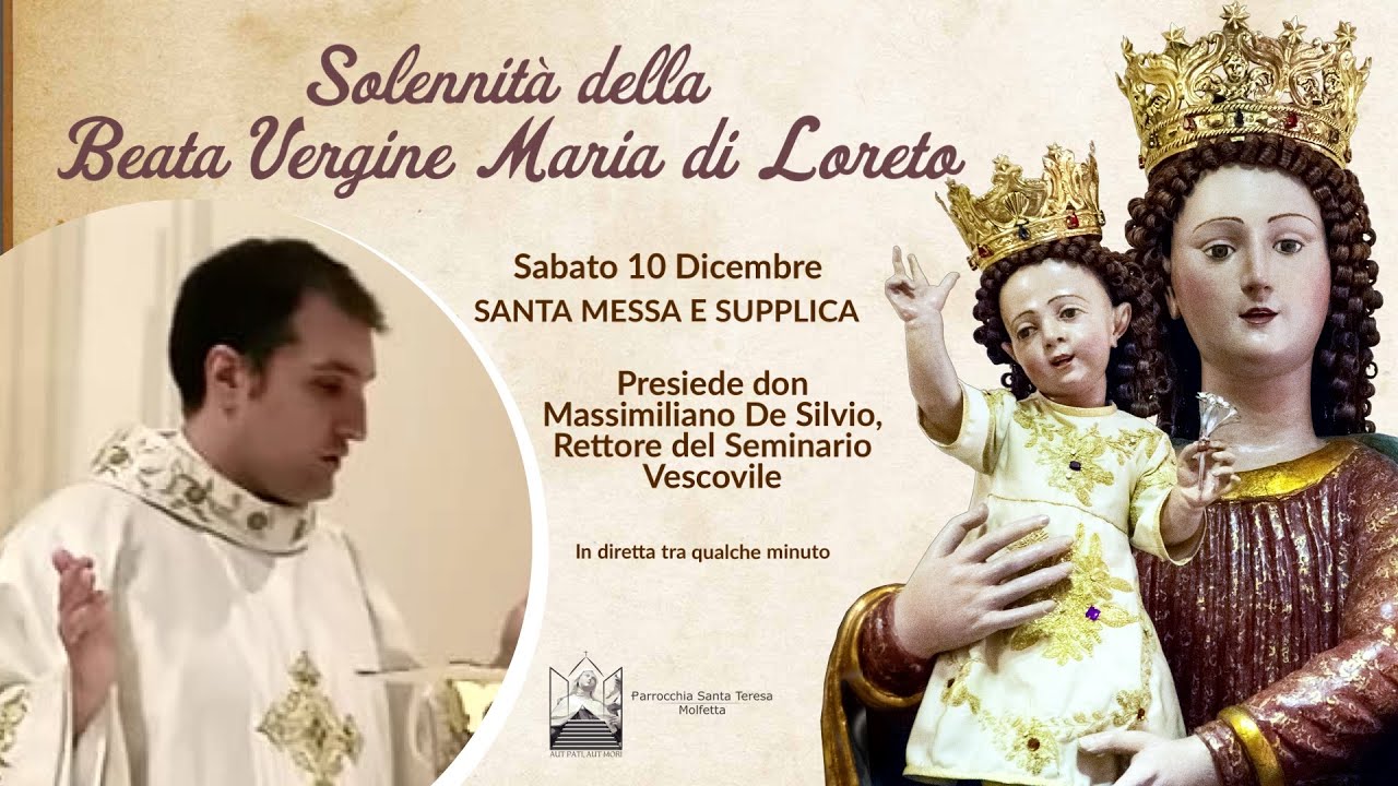 10 Dicembre Madonna Di Loreto 🔸Festa della Madonna di Loreto - 10 Dicembre 2022 - ore 11.00 Santa