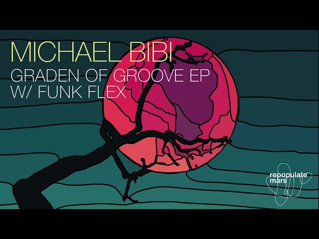 MICHAEL BIBI - GARDEN OF GROOVE