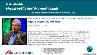 MaineHealth Virtual Public Health Grand Rounds with Michael Osterholm