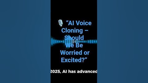 🎙️ “AI Voice Cloning – Should We Be Worried or Excited?” #technology #youtubeshorts