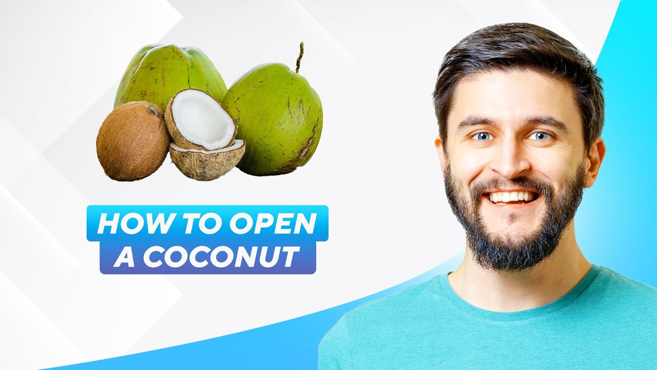 How To Open A Coconut (2026) Easy steps & tips 
