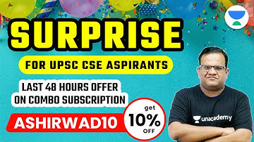 Surprise for UPSC CSE Aspirants | Last 48 Hours Offer on Combo Subscription | Use Code ASHIRWAD10