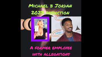 Michael B Jordan 2023 prediction. A former employee with allegations.