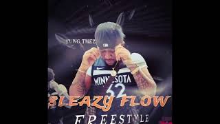 Yung Thez - Sleazy Flow Freestyle
