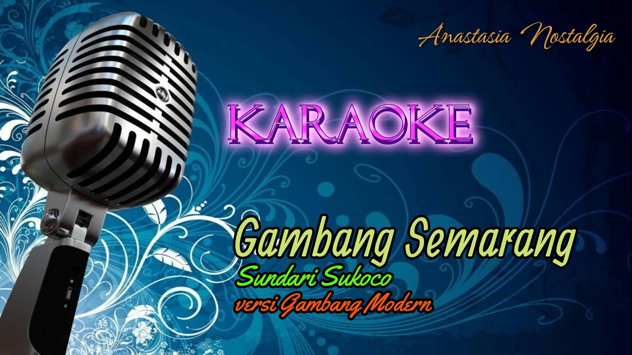 KARAOKE || Gambang Semarang - Sundari Sukoco || @AnastasiaNostalgia