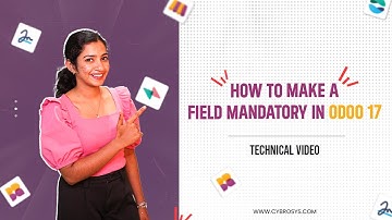 How to Make a Field Mandatory in Odoo 17 | Odoo 17 Development Tutorial