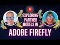 Exploring Partner Models in Adobe Firefly