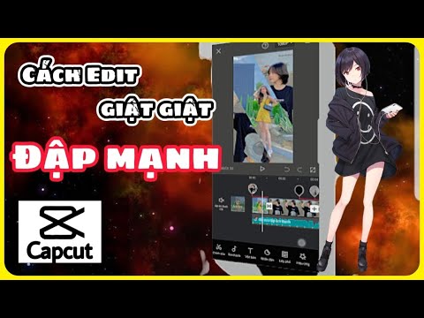 Cách Edit Giật Giật Trên Capcut - Youtube