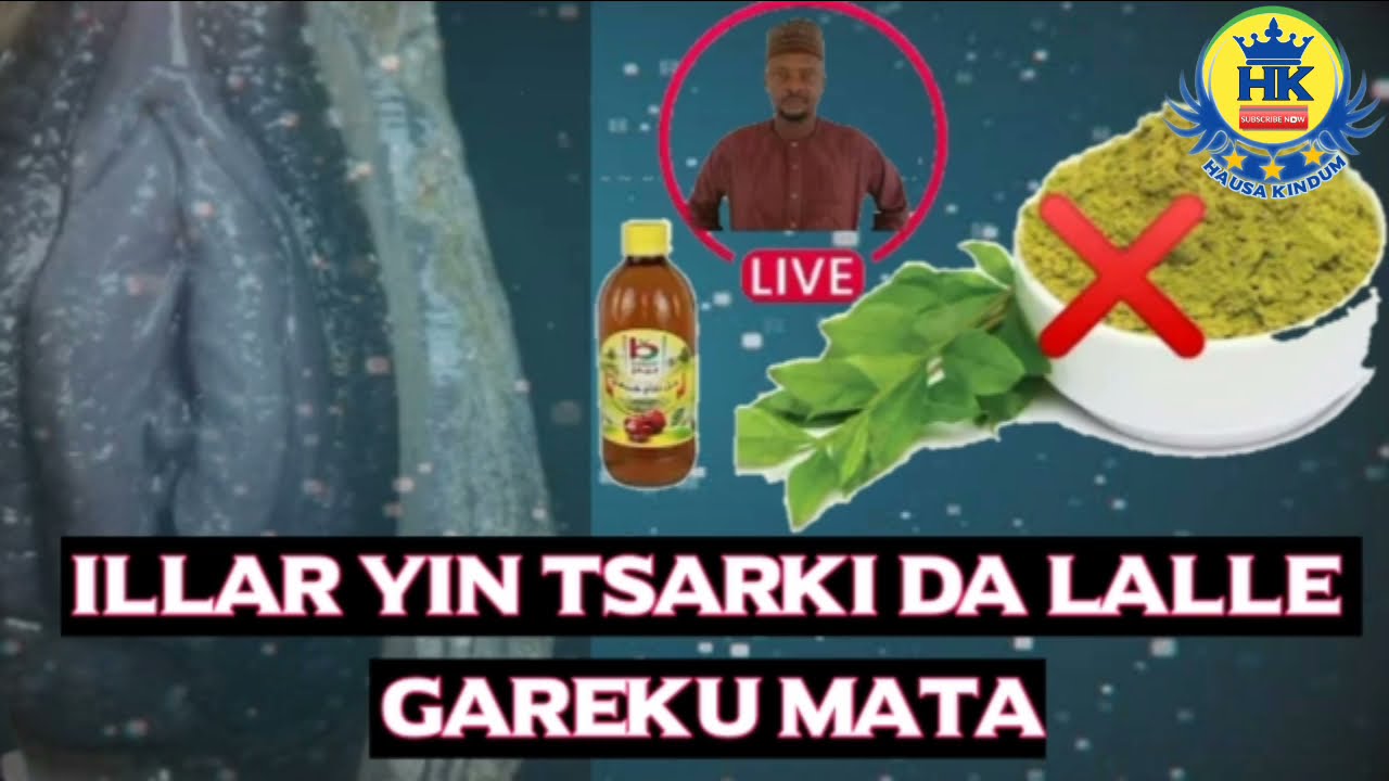 ILLAR YI TSARKI DA LALLE GAREKU MATA