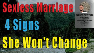 Sexless Marriage - 4 Signs She Won't Change screenshot 2