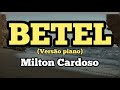 Milton Cardoso - BETEL | COVER | Banda Universos (versão piano)