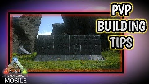 PVP BASE BUILDING TIPS - ARK SURVIVAL EVOLVED MOBILE