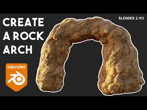 How to Make a Rock Arch in Blender 2.90.1