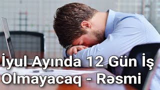 BU AY DÜZ 12 GÜN İŞ OLMAYACAQ - Doğru Xəbər Azərbaycan Resimi