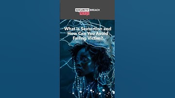 What Is Sextortion and How Can You Avoid Falling Victim?