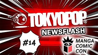 KINGDOM and INIO ASANO at Manga Comic Con! | TOKYOPOP NEWSFLASH | #14