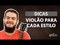 Dicas: Qual o Melhor Violão Para Cada Estilo Musical