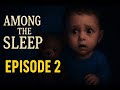 Нещо НЕ Е НАРЕД ! Къде е МАМА?! 🥺😭- Among the sleep (gameplay) ep2