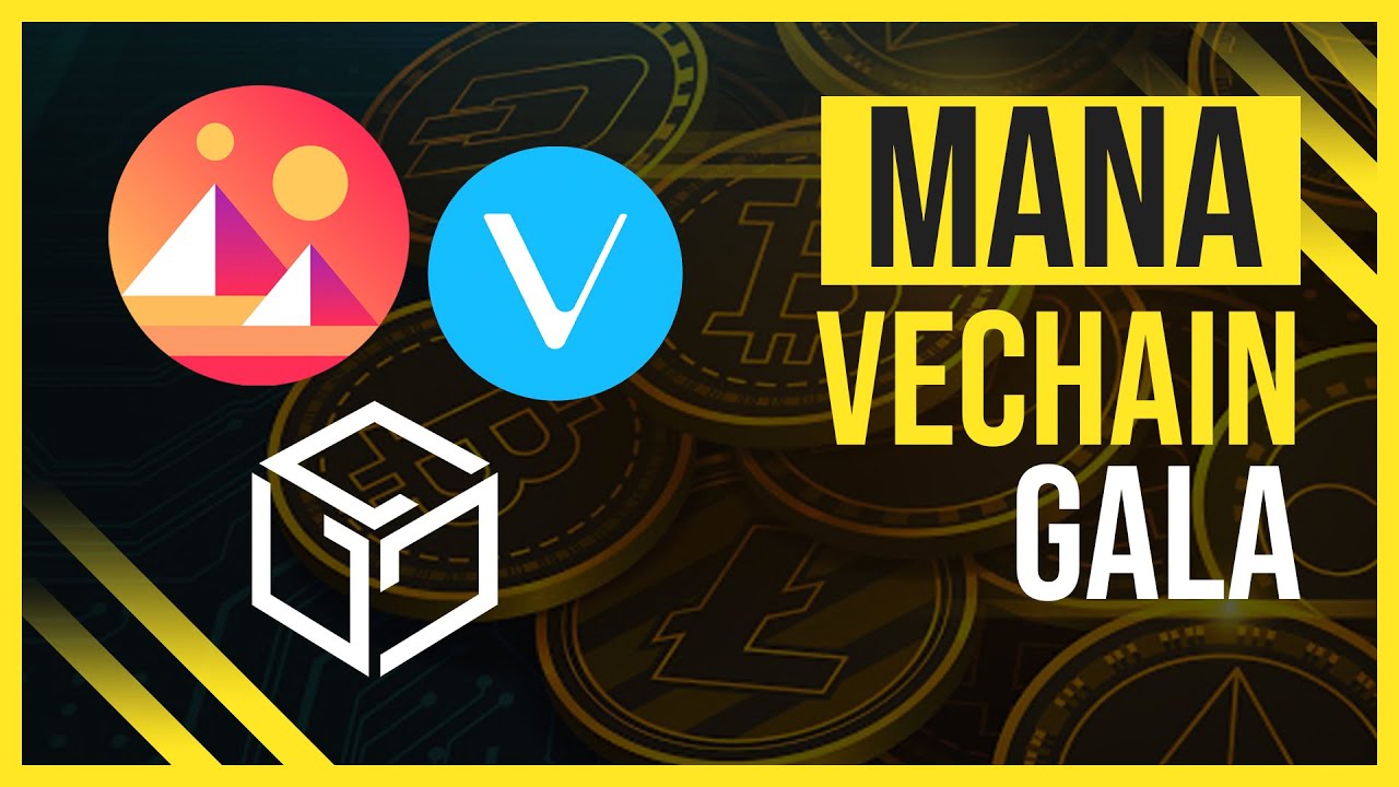 VeChain (VET), Gala, and Decentraland (MANA) Price Prediction and Technical Analysis