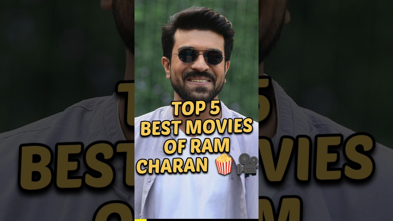 Top 5 Movies of Ram Charan  top5  ramcharan  shorts