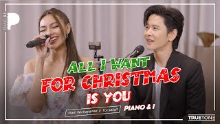 All I Want For Christmas Is You | แก้ม วิชญาณี x TorSaksit (Piano & i Live)