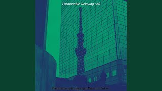 Information Modish Lofi Chill-hop - Vibe for Relaxing Guide