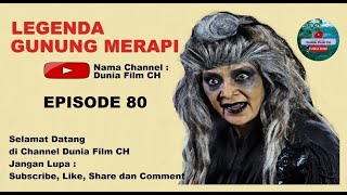 Legenda Gunung Merapi Di Mak Lampir Episode 80