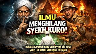 Download Lagu ILMU MENGHILANG SYEKH KURO: Karomah Sang Guru Syekh Siti Jenar yang Tak Berani Dibongkar Penjajah! MP3